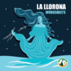 "La leyenda de la Llorona" - Worksheets